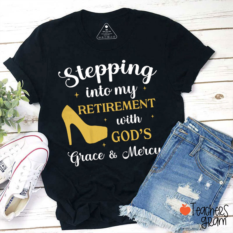 Stepping Into Retirement Teacher T-Shirt
