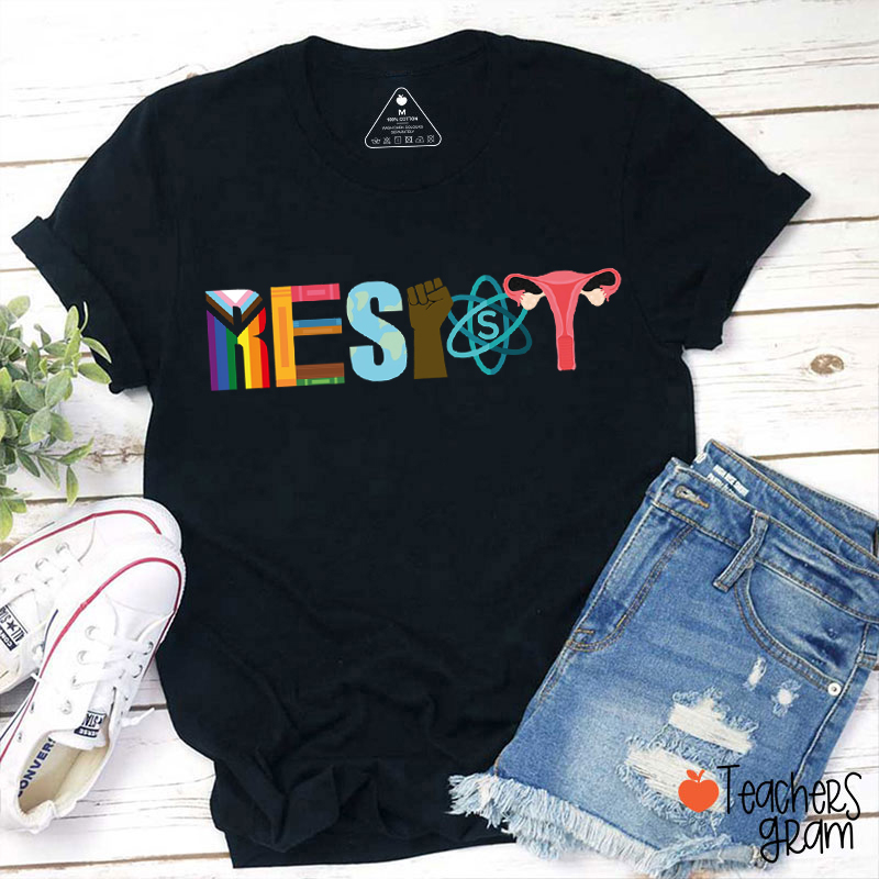 Resist Feminist Protest Teacher T-Shirt