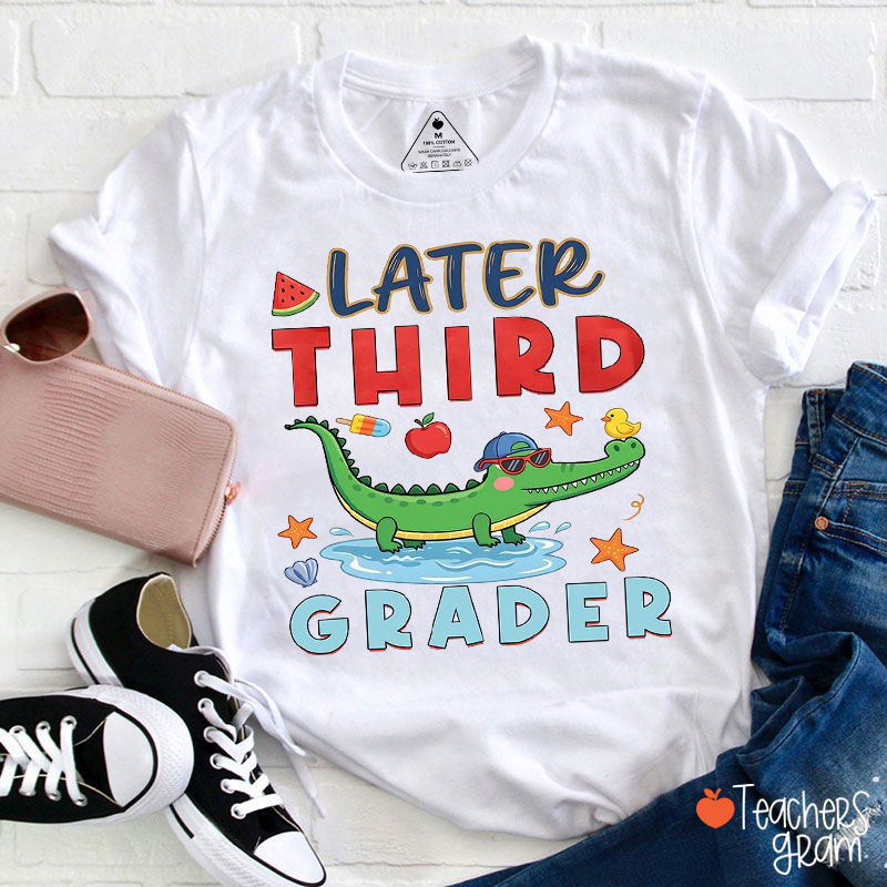 Personalized Grade Later Alligator Last Day of School Teacher T-Shirt