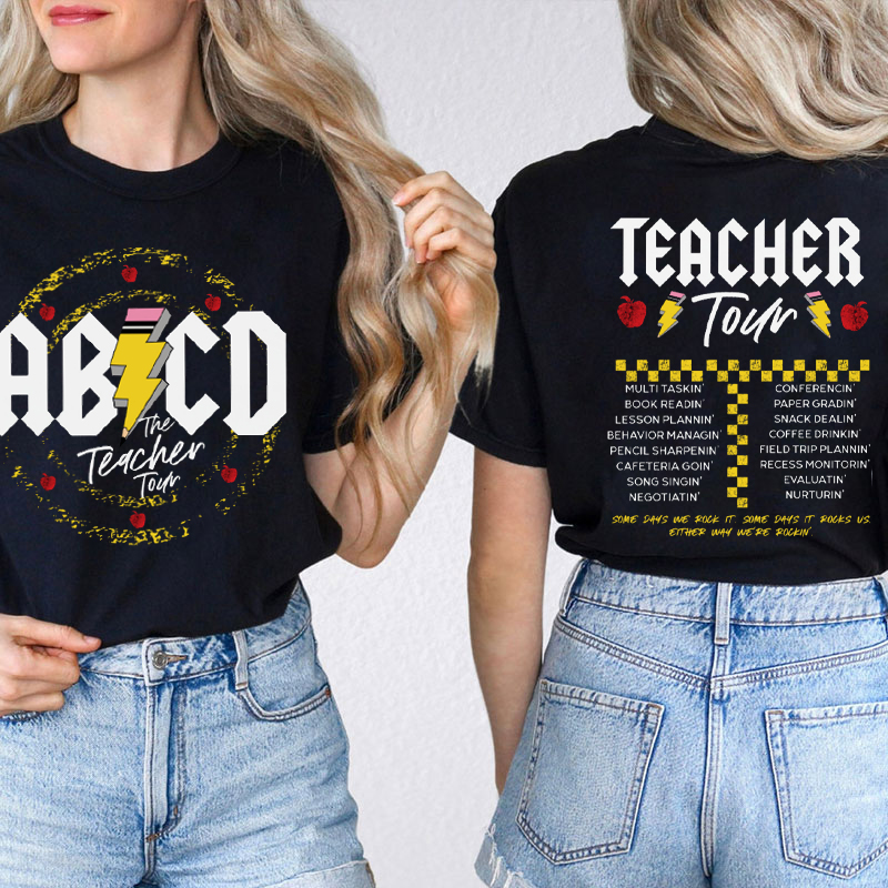 ABCD The Teacher Tour Teacher Two Sided T-Shirt