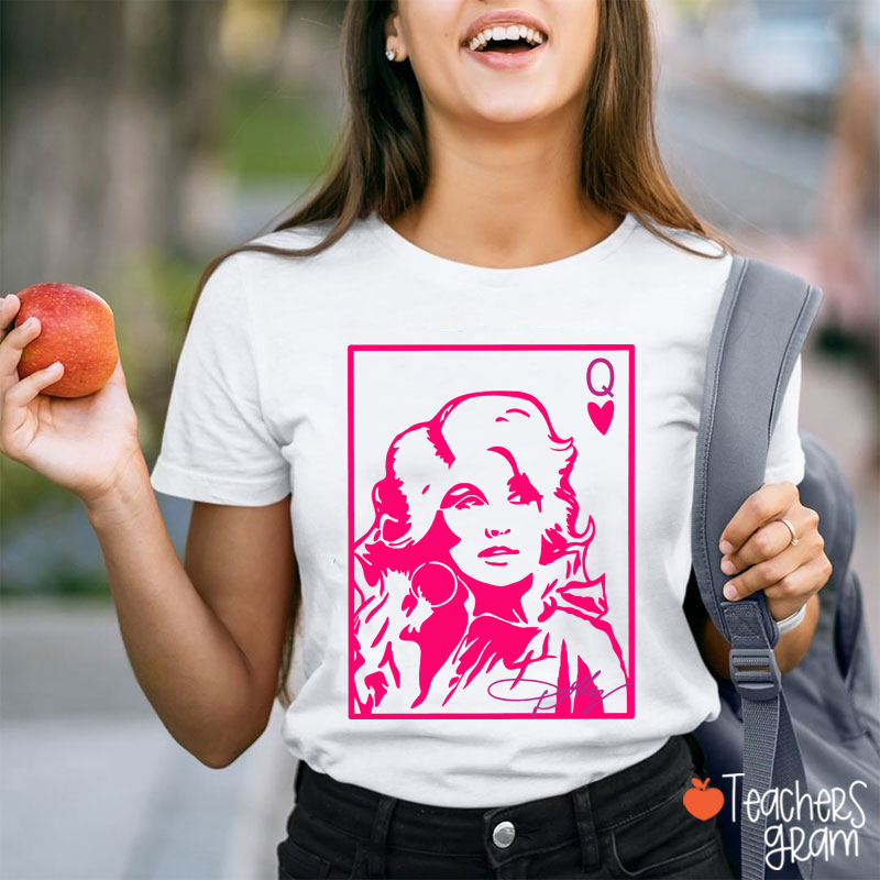 Dolly Queen Of Hearts Poker Card Pink Portrait Country Music Teacher T-Shirt