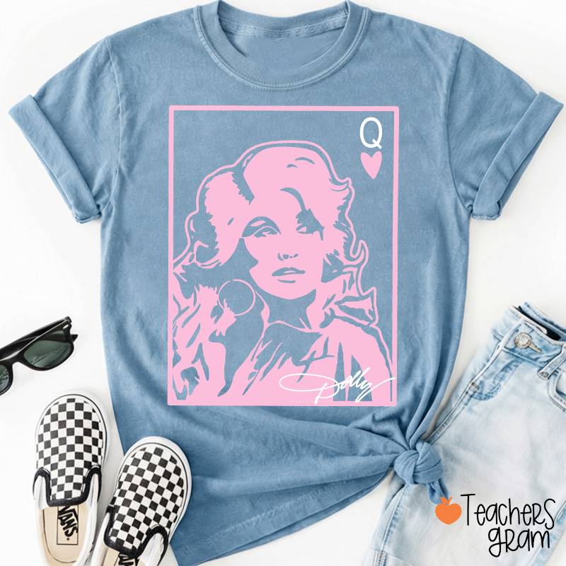 Dolly Queen Of Hearts Poker Card Pink Portrait Country Music Teacher T-Shirt