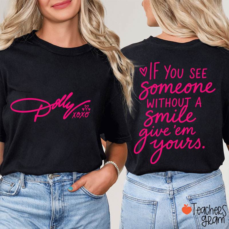 Personalized Dolly Signature Xoxo Heart Inspirational Quote Teacher Two Sided T‑Shirt