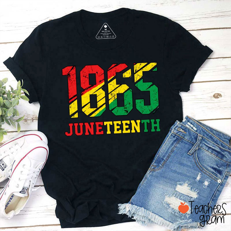 Red Yellow Green 1865 Juneteenth Teacher T-Shirt