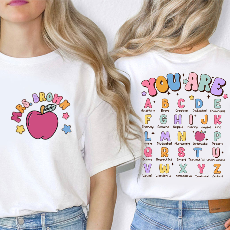 Personalized Alphabet Positivity Teaching Teacher Two Sided T-Shirt