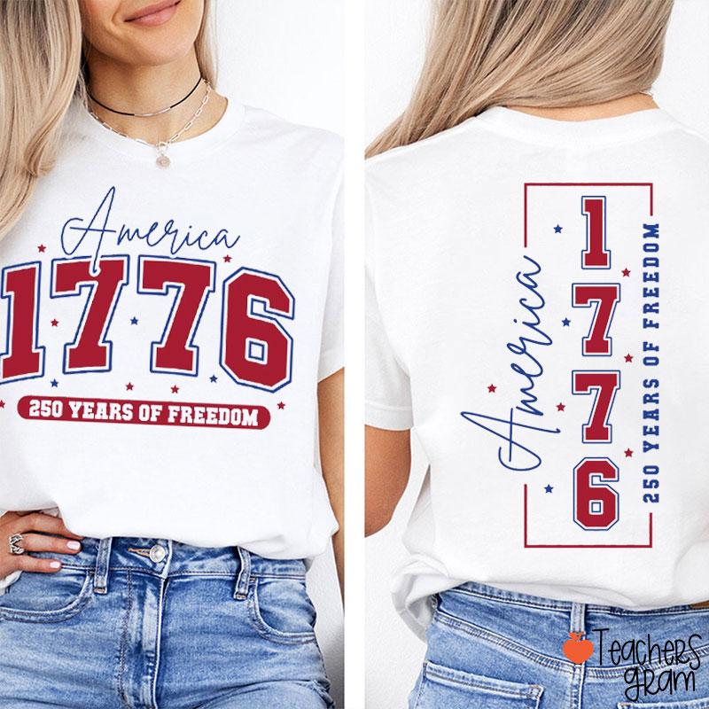 America 250 Years Of Freedom Teacher Two Sided T-Shirt
