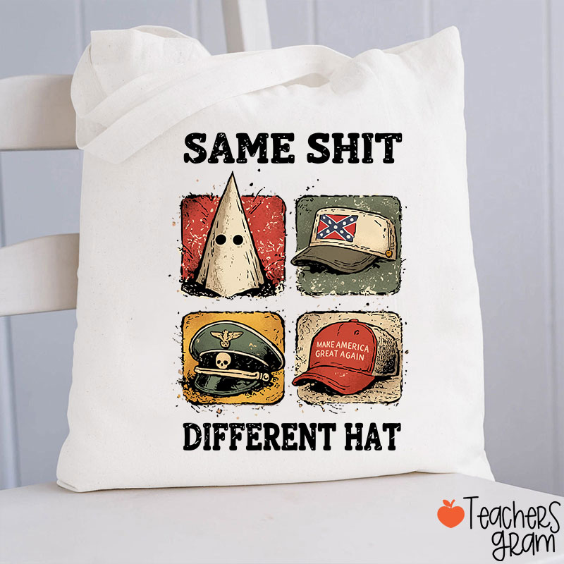 Same Shit Different Hat Teacher Tote Bag