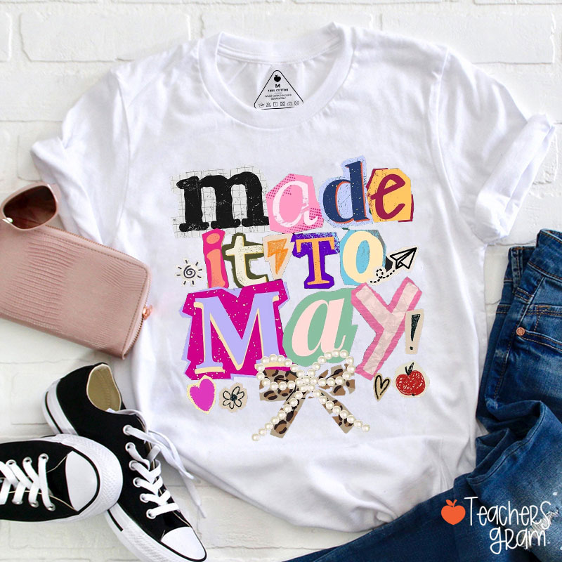 Retro Made It To May Teacher T-Shirt