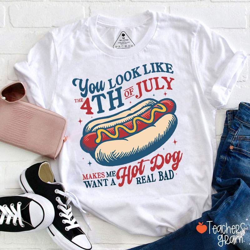 You Look Like The 4th Of July Teacher T-Shirt