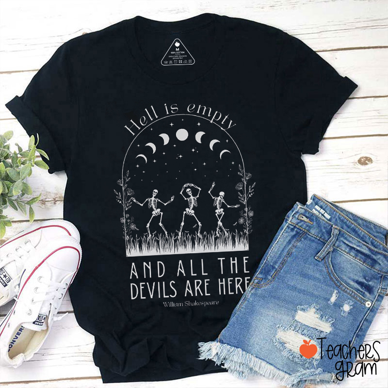 Hell Is Empty And All The Devils Are Here Shakespeare Teacher T-Shirt