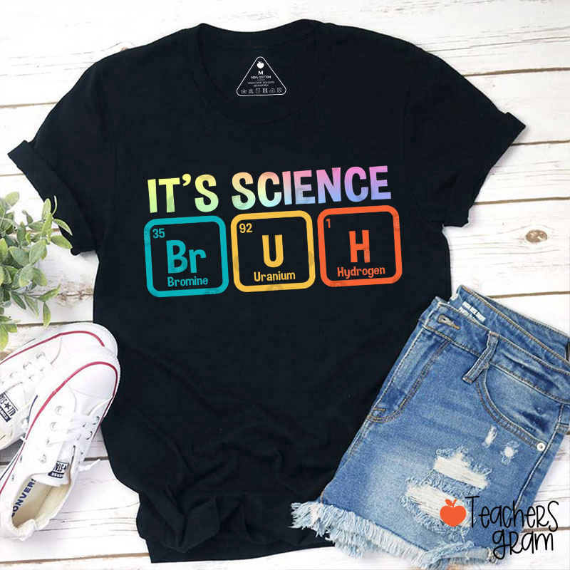 It's Science Bruh Teacher T-Shirt