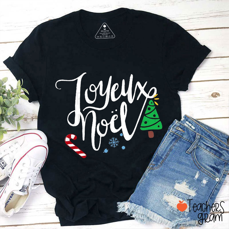 Joyeux Noël French Teacher T-Shirt