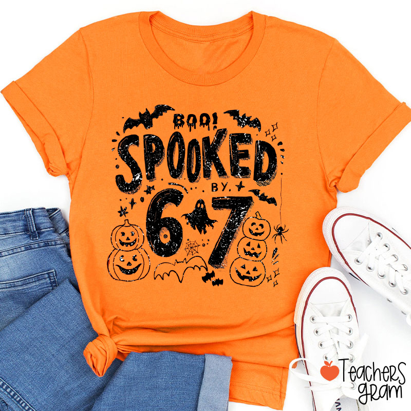 Boo Spooked By 67 Teacher T-Shirt