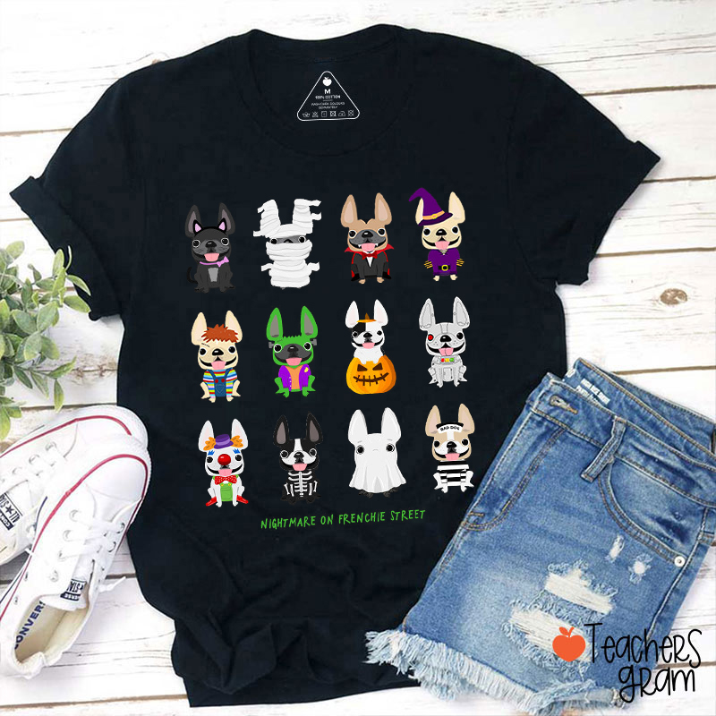 Nightmare On Frenchie Street Teacher T-Shirt