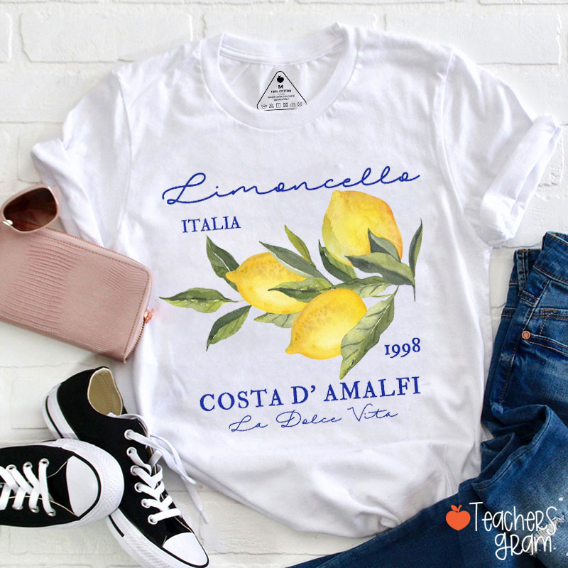 Limoncello Italia Costa D' Amalfi La Dolce Vita Teacher T-Shirt