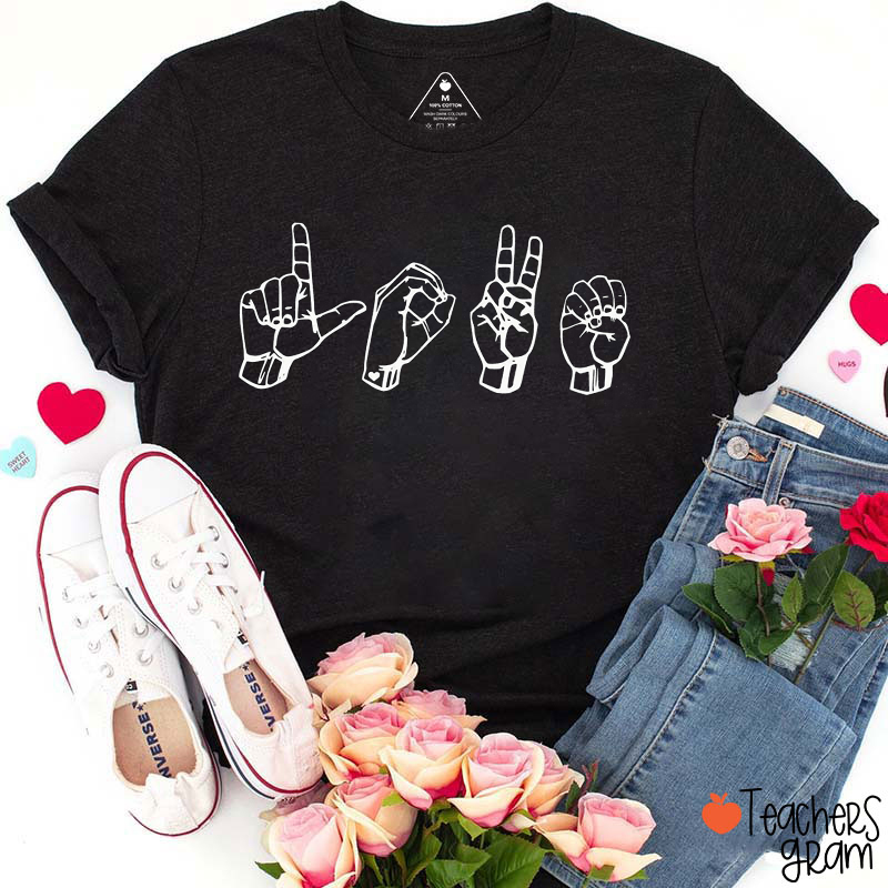 Sign Language Valentine's Day Teacher T-Shirt