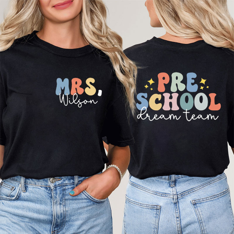 Personalized Per School Dream Team Teacher Two Sided T-Shirt
