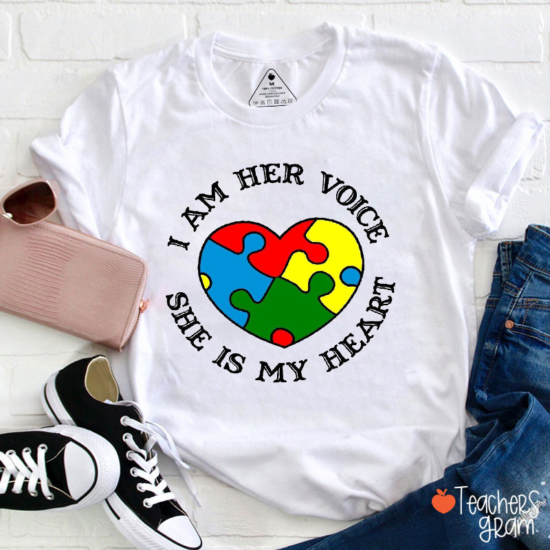 I Am Her Voice She Is My Heart Teacher T-Shirt