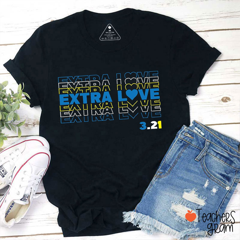 Extra Love Down Syndrome Teacher T-Shirt
