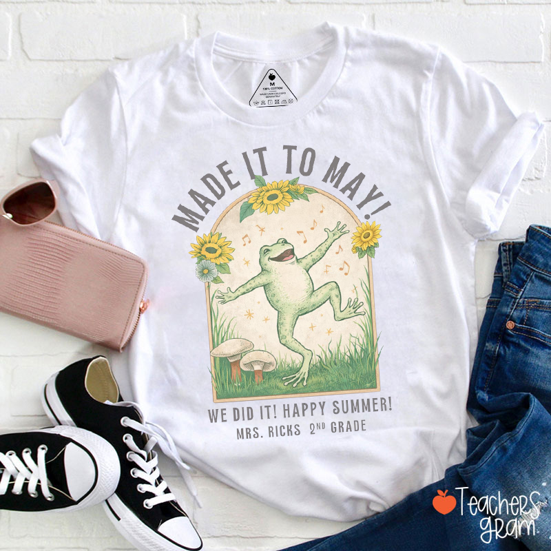 Personalized Made It To May We Did It Happy Summer Teacher T-Shirt