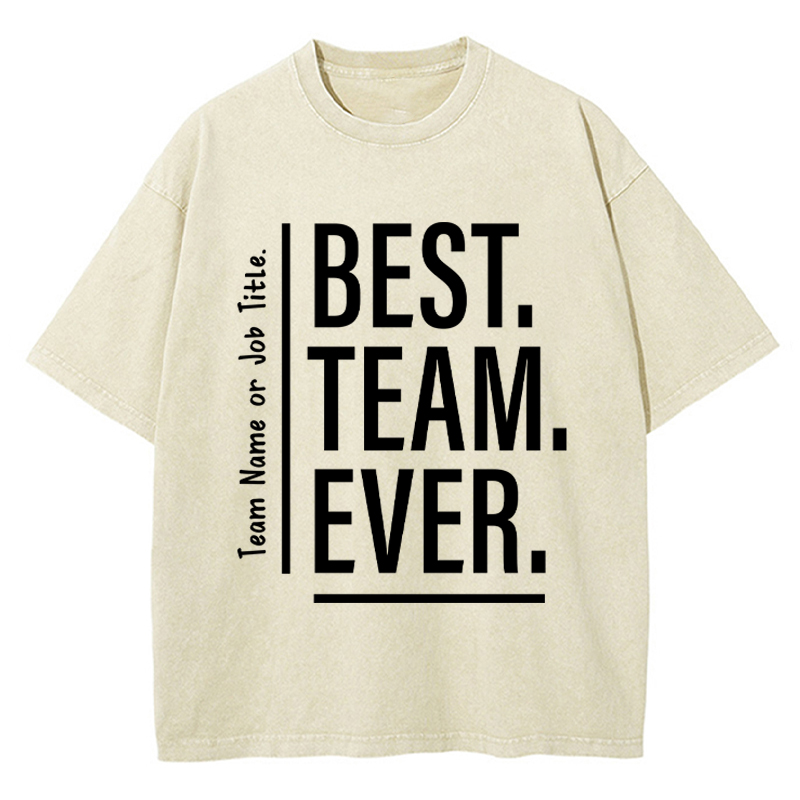 Personalized Best Team Ever Teacher Washed T-Shirt