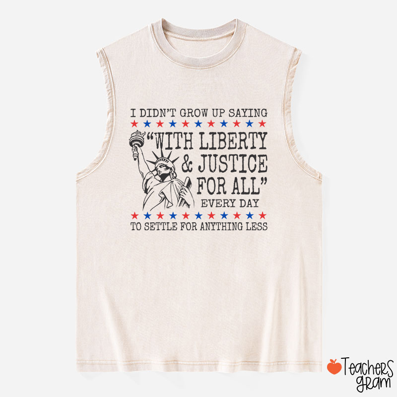 Liberty And Justice For All 4th Of July Teacher Washed Tank Top