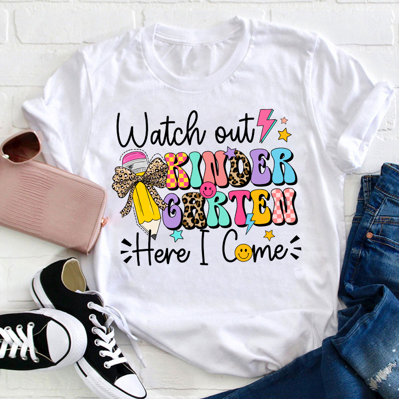 Personalized Watch Out Here I Come My Little Kiddo Teacher T-Shirt