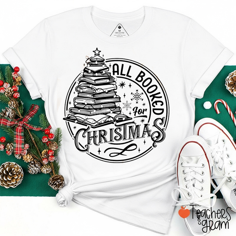 All Booked For Christmas Teacher T-Shirt