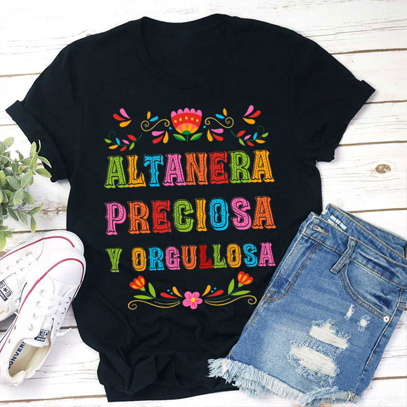 Teachergive | Altanera Preciosa Y Orgullosa Spanish Teacher T-Shirt sale