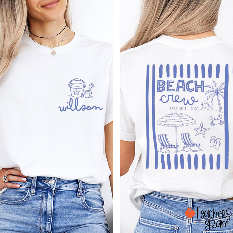 Personalized Beach Crew Seaside Teacher Two Sided T-Shirt
