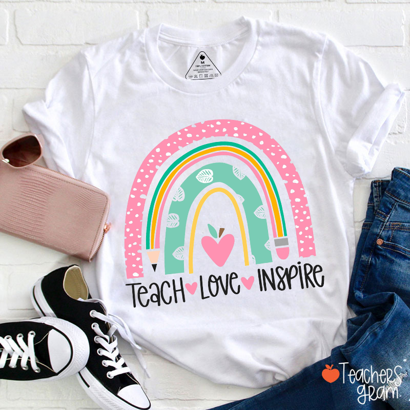 Teach Love Inspire Pink Rainbow Teacher T-Shirt