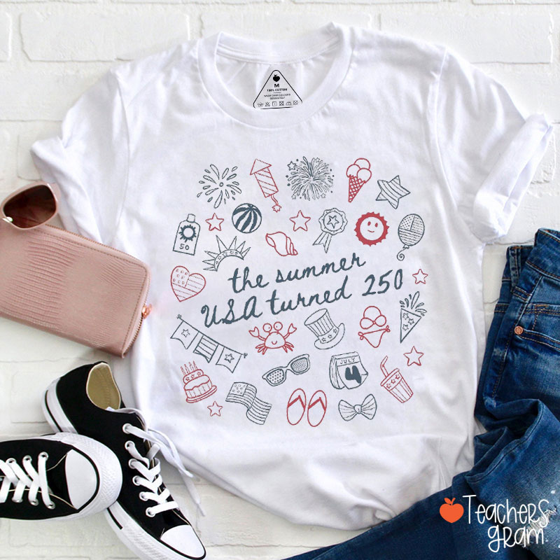 The Summer USA Turned 250 Teacher T-Shirt