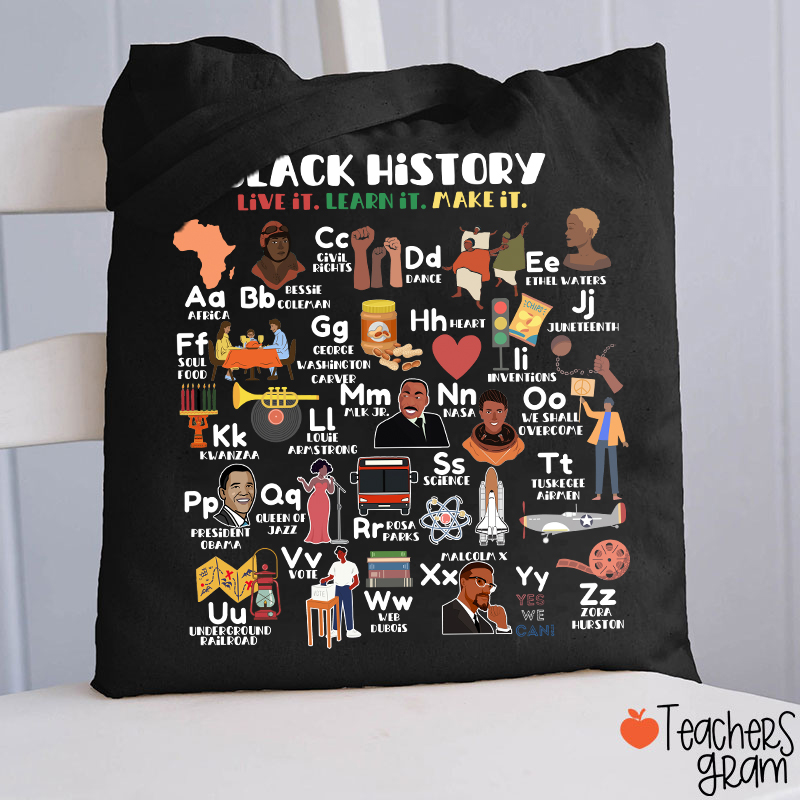 Black History Live It Learn It Teacher Tote Bag