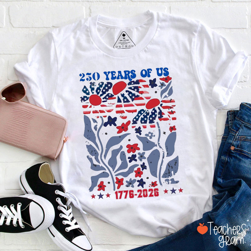 250 Years Of Us Floral Teacher T-Shirt