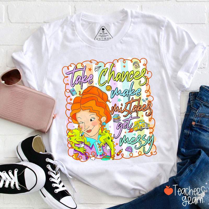 Take Chances Make Mistakes School Bus Teacher T-Shirt