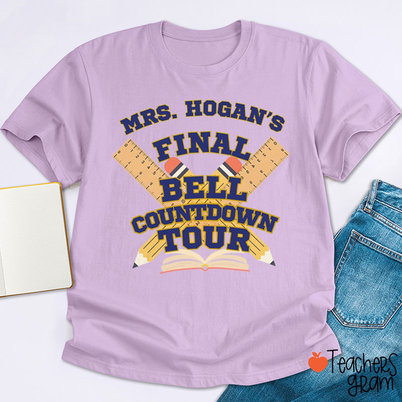 Personalized Name Final Bell Countdown Tour Teacher T-Shirt