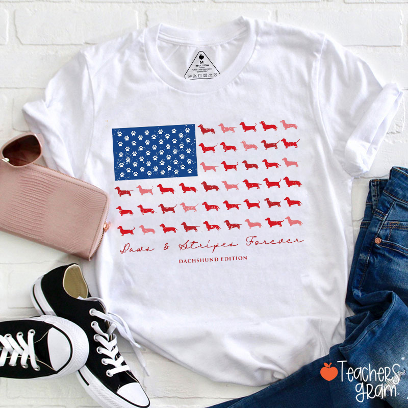 Paws And Stripes Forever Dachshund Edition Teacher T-Shirt
