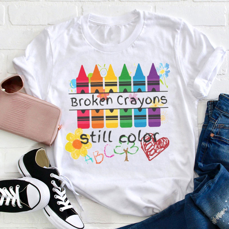 Hand Drawn Doodle Style Broken Crayons Still Color Teacher T-Shirt