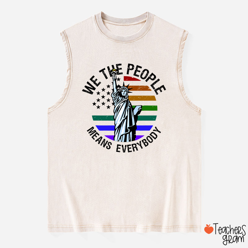 We The People Means Everybody Teacher Washed Tank Top
