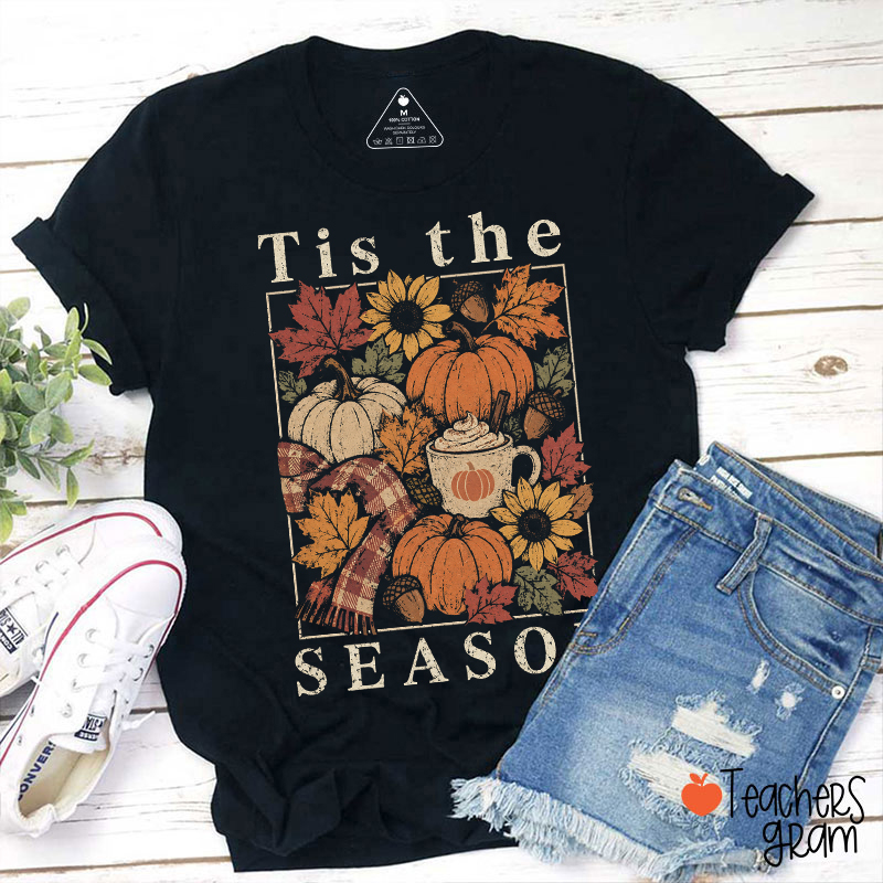 Tis The Season Fall Pumpkin Sunflower Maple Leaf Teacher T‑Shirt