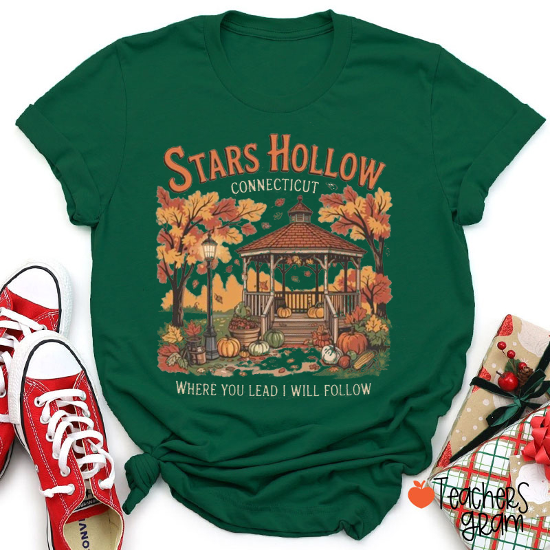 Stars Hollow Connecticut Where You Lead I Will Follow Teacher T-Shirt