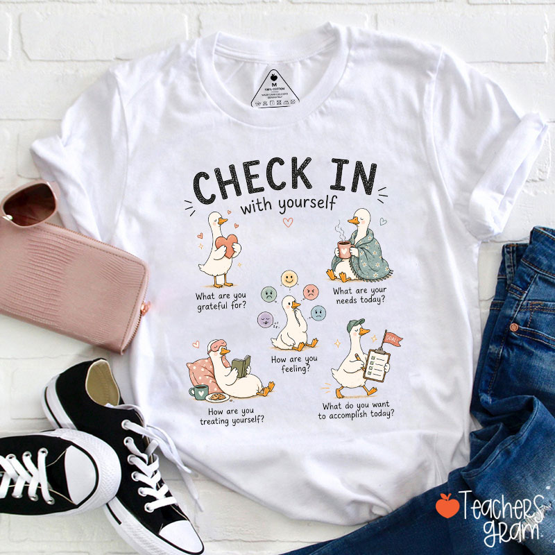 Check In With Yourself Teacher T-Shirt