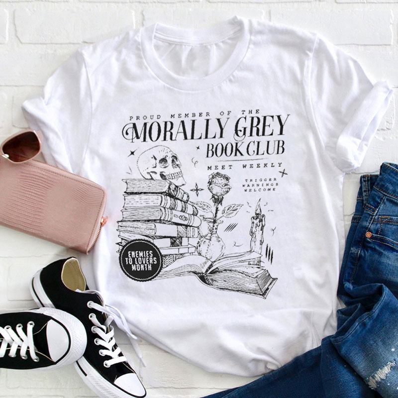 Morally Grey Book Club Teacher T-Shirt