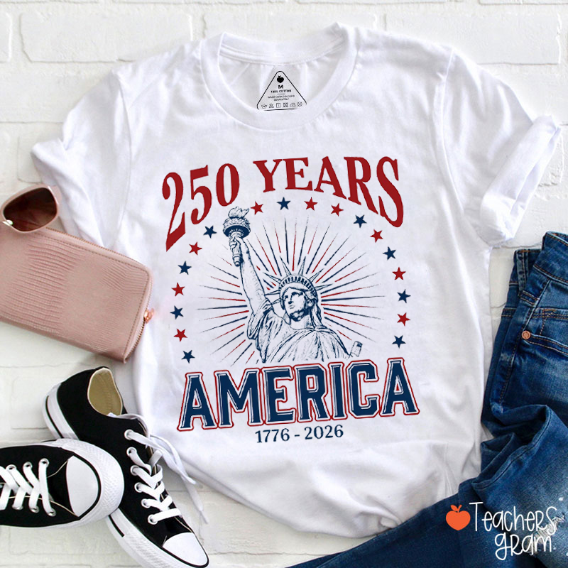 250 Years US Freedom Patriotic Teacher T-Shirt