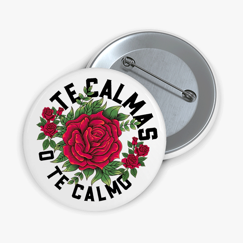 Te Calmas O Te Calmo Spanish Teacher Pinback Button