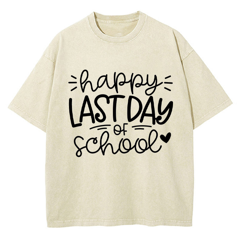 Happy Last Day Of School Teacher Washed T-Shirt