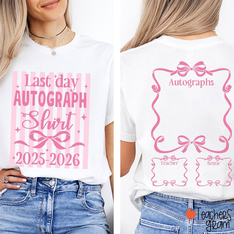 Personalized Year Pink Bow Last Day Autograph Shirt Teacher Two Sided T-Shirt
