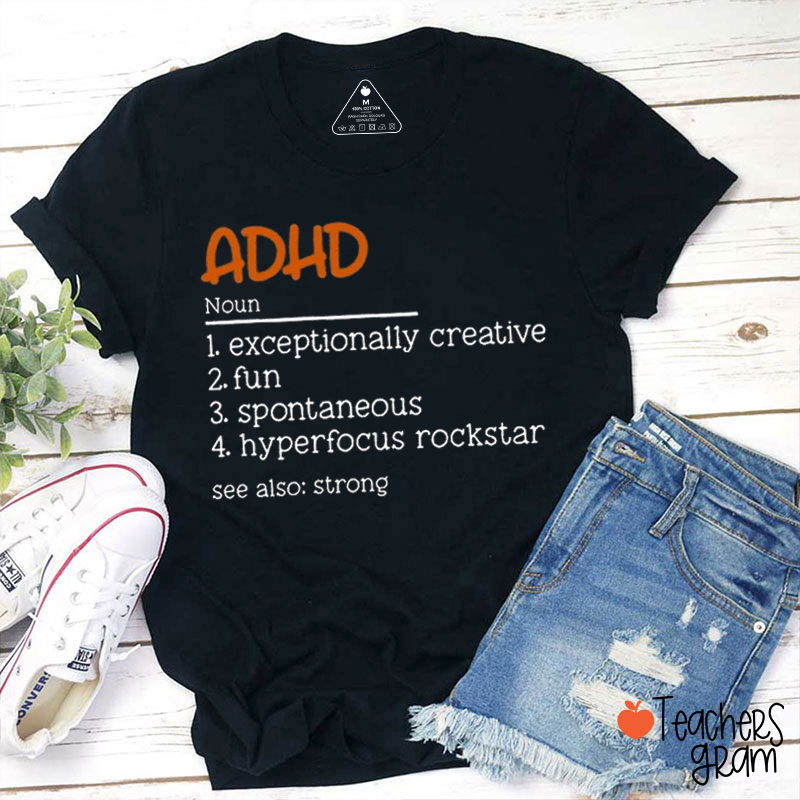 ADHD Definition Teacher T-Shirt