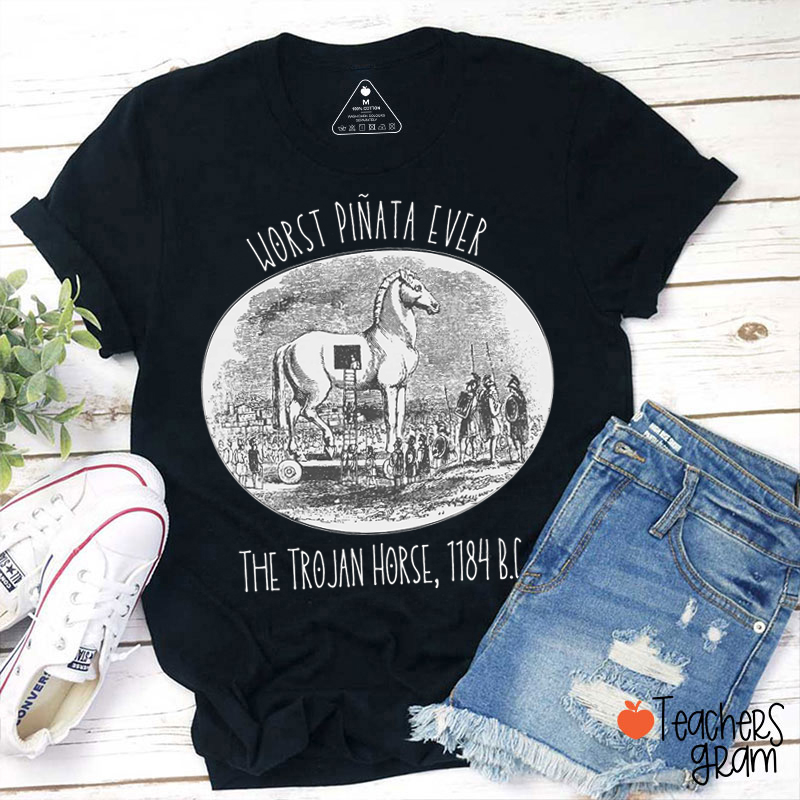 Worst Piñata Ever The Trojan Horse Teacher T-Shirt