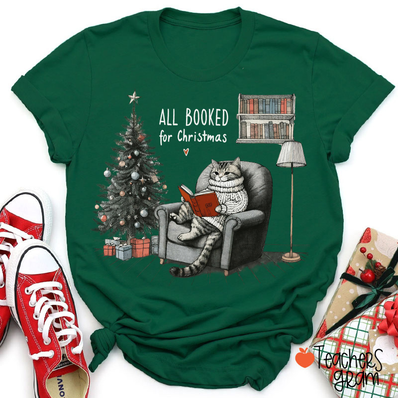 All Booked for Christmas Teacher T-Shirt